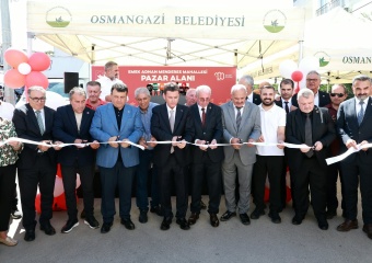 Osmangazi’de Modern Bir Pazar Alanı Daha Hizmete Girdi