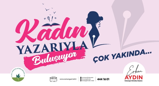 Osmangazili Kadınlar ‘Kadın Yazarıyla Buluşuyor’